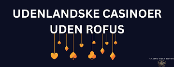 Bedste Casino Uden ROFUS - Spil Uden Begrænsninger 1311990067
