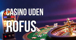 Udenlandske Casinoer Uden ROFUS En Guide til Spiloplevelser Uden Grænser Udenlandske Casinoer Uden ROFUS En Guide til Spiloplevelser Uden Grænser